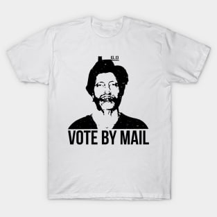 Vote by mail ted k - vote mail T-Shirt